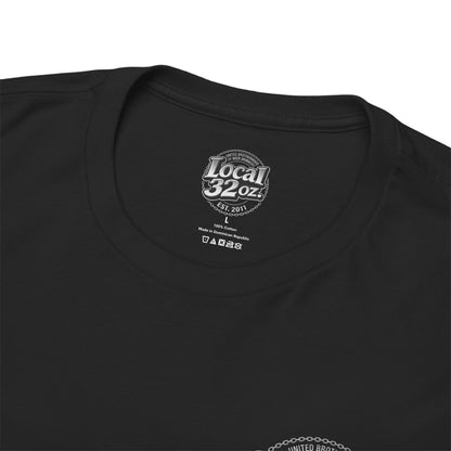 Local 32 oz. United Brotherhood Official T shirt.