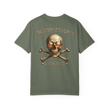 Local 32 oz. Skull & Crossbones T-Shirt — "Surrender Ye Liver" Heavy cotton