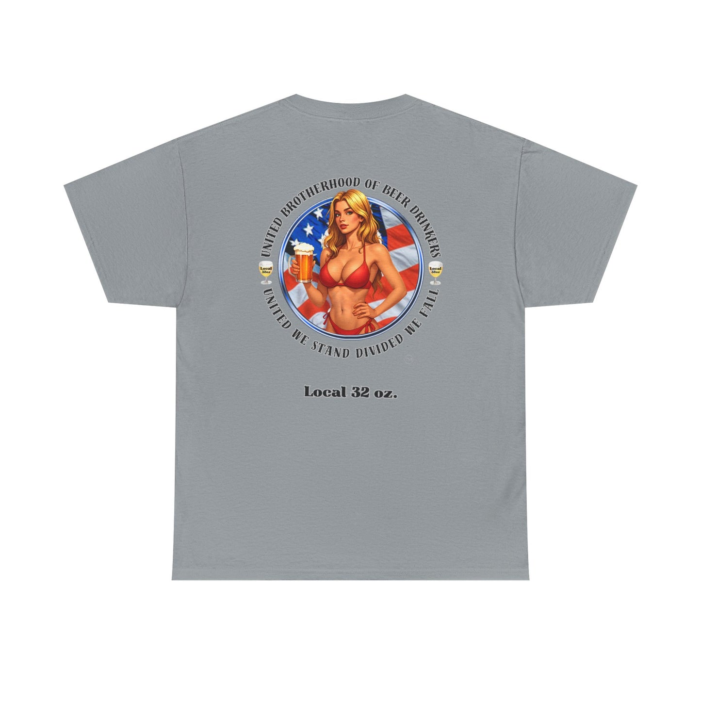 Local 32oz. Beer Drinkers Union Unisex Bikini-N-Beer Tee. Two of your favorite things on one shirt.