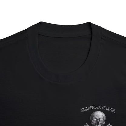 Surrender Ye Liver Skull and Bones Tee. Pirate Skull Crossbones Graphic Tee Shirt