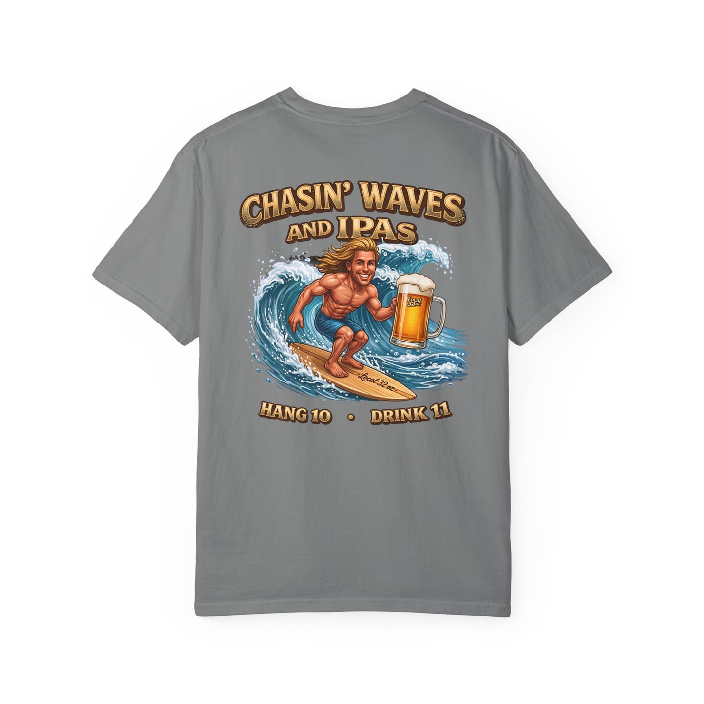 Local 32 oz. Wave Chaser. Heavy cotton