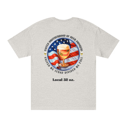Beer Drinkers Union Local 32oz. Unisex Tee Heavy Cotton Version 6oz. Shirt