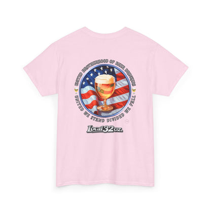 Local 32 oz. United Brotherhood Official T shirt.