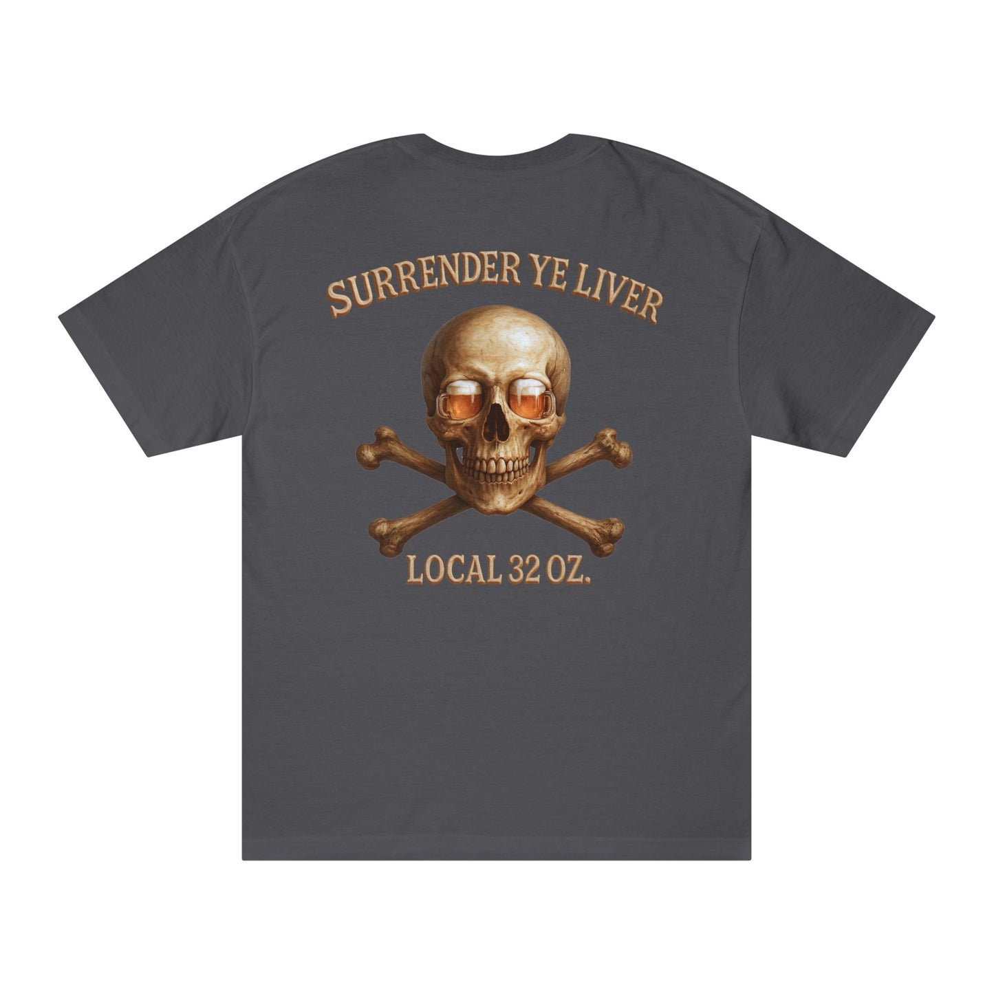 Skull and Bones Local  32 oz. Tee heavy cotton.