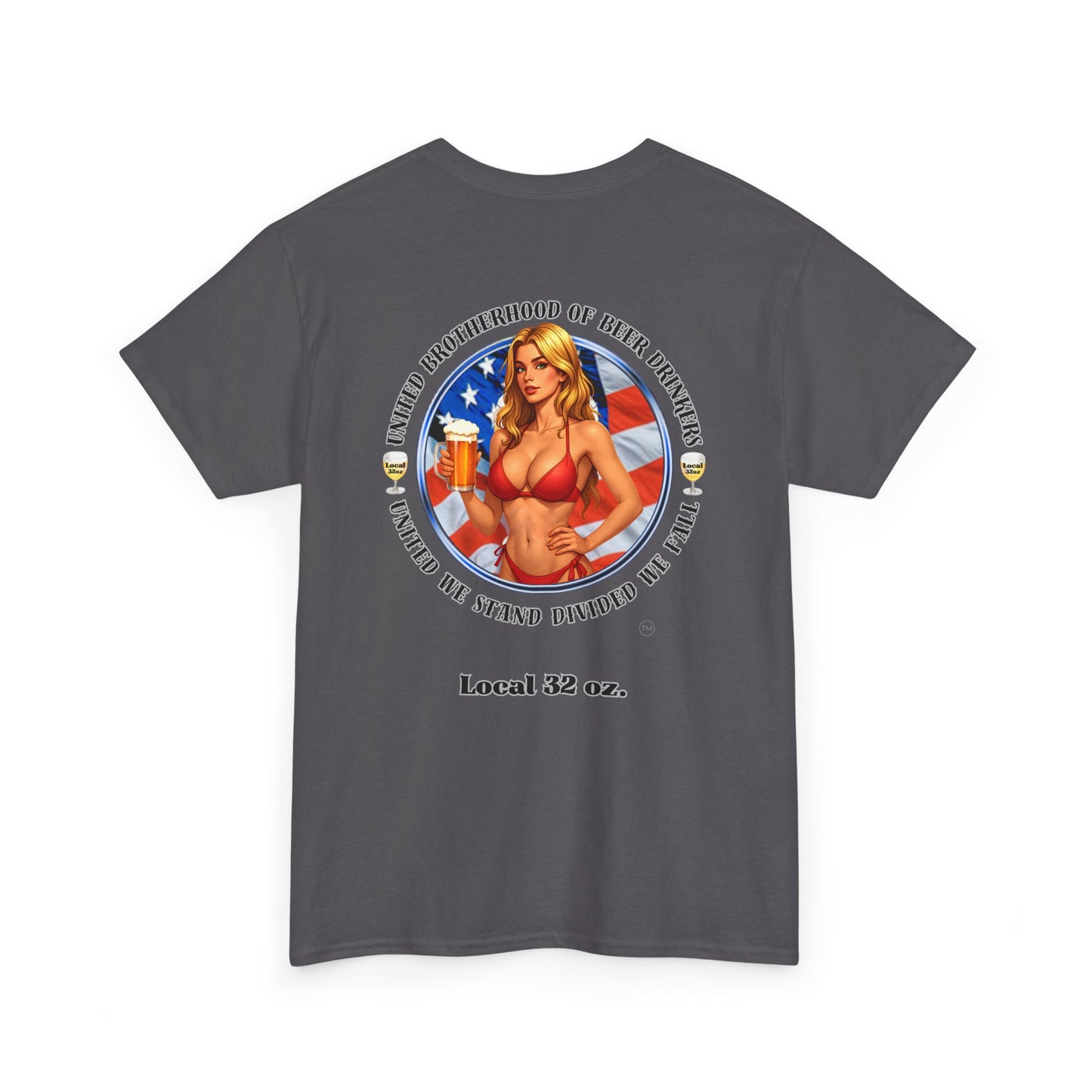 Local 32oz. Beer Drinkers Union Unisex Bikini-N-Beer Tee. Two of your favorite things on one shirt.
