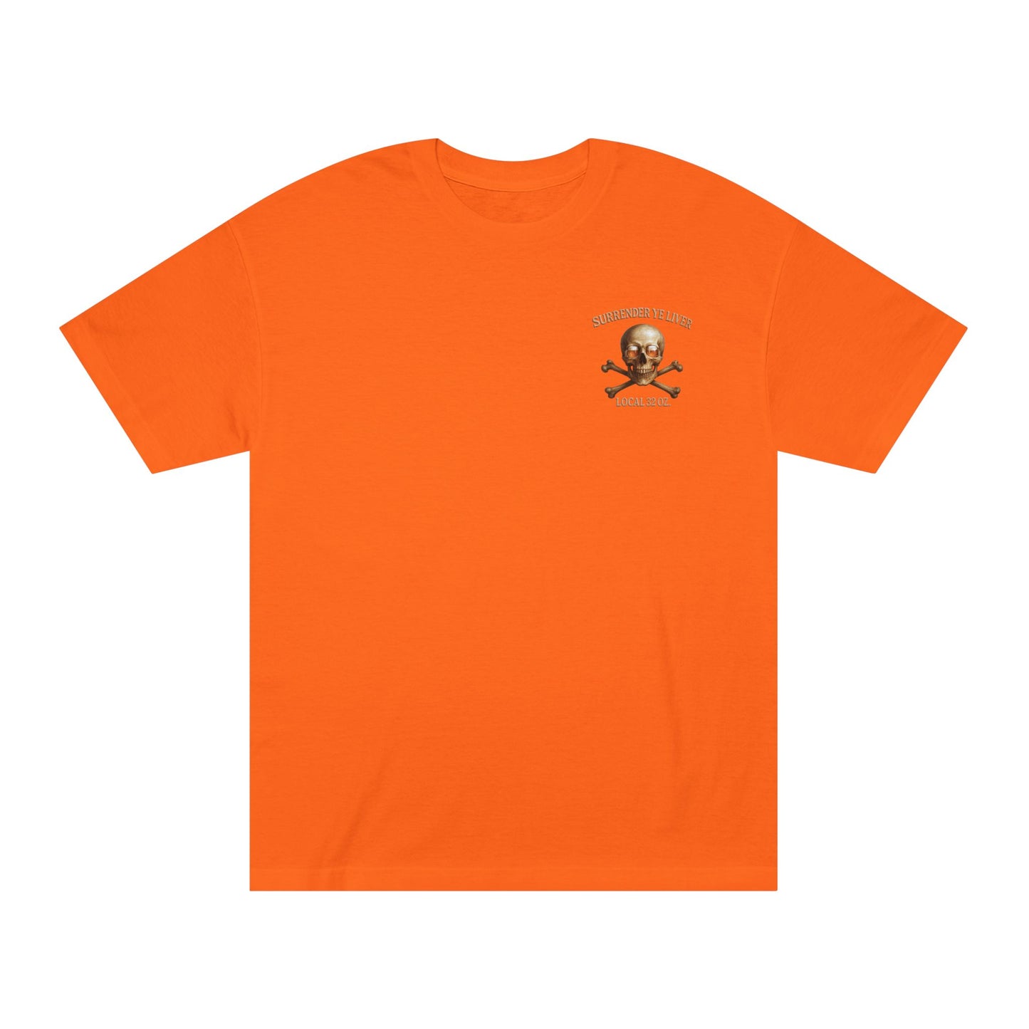 Skull and Bones Local  32 oz. Tee heavy cotton.