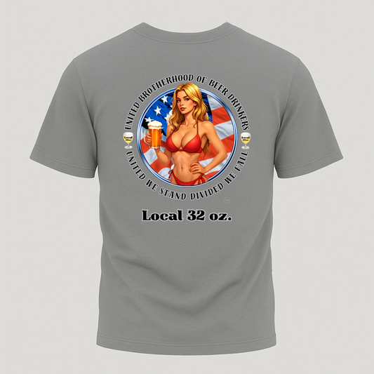 Local 32oz. Beer Drinkers Union Unisex Bikini-N-Beer Tee. Two of your favorite things on one shirt.