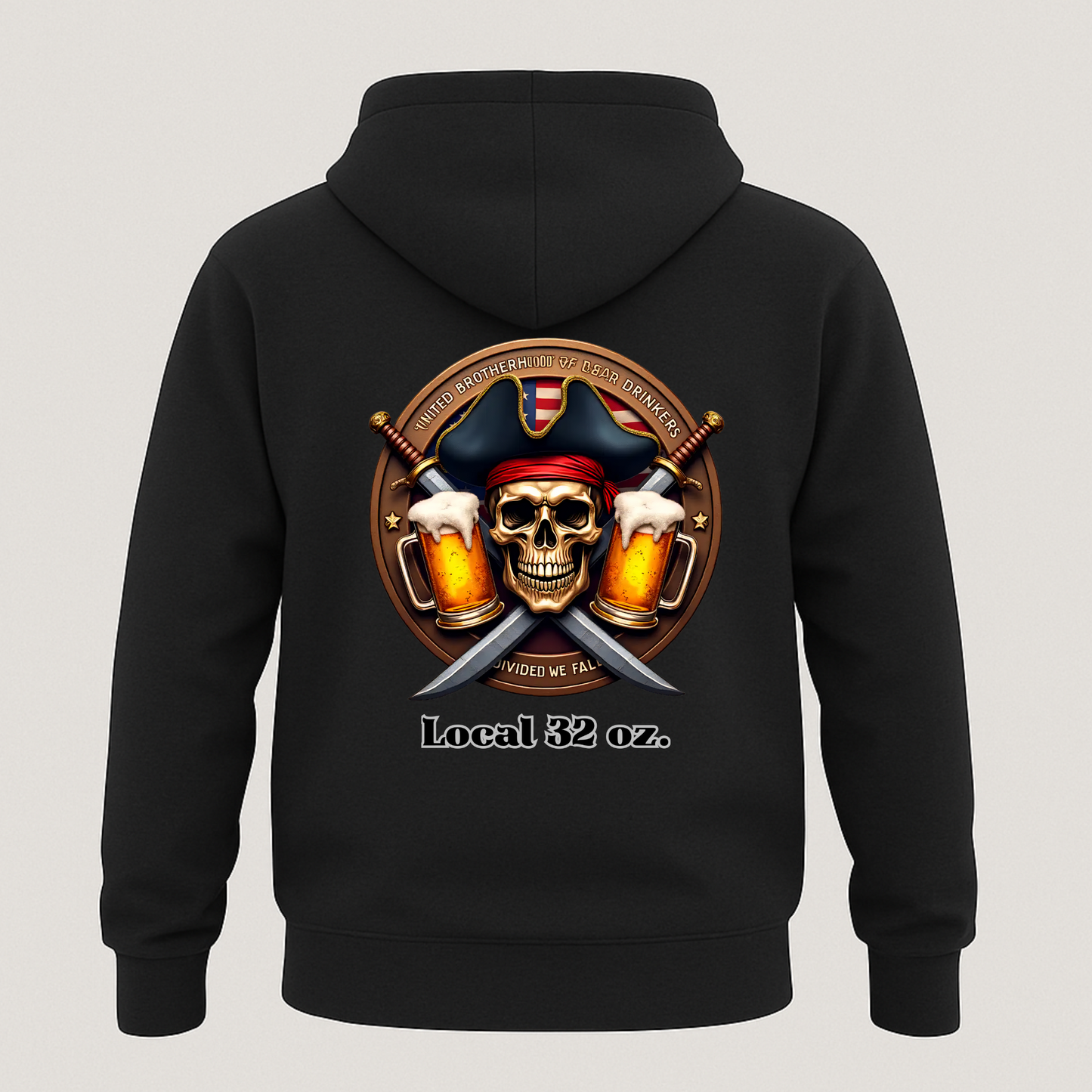 Beer Drinkers Local 32 oz. Pirate Hoodie.