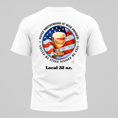 Beer Drinkers Union Local 32oz. Unisex Tee Heavy Cotton Version 6oz. Shirt