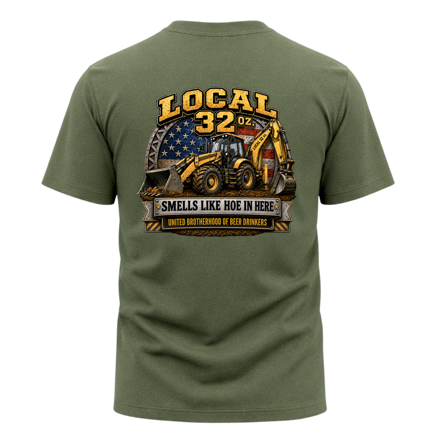 Backhoe Local 32 oz. Construction Tee — "Smells Like Hoe in Here"