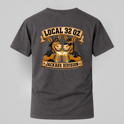 Jackass Division Local 32 oz. Tee — Funny Donkey Beer Crew T‑Shirt