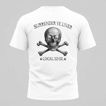 Surrender Ye Liver Skull and Bones Tee. Pirate Skull Crossbones Graphic Tee Shirt