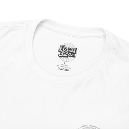 Local 32 oz. United Brotherhood Official T shirt.