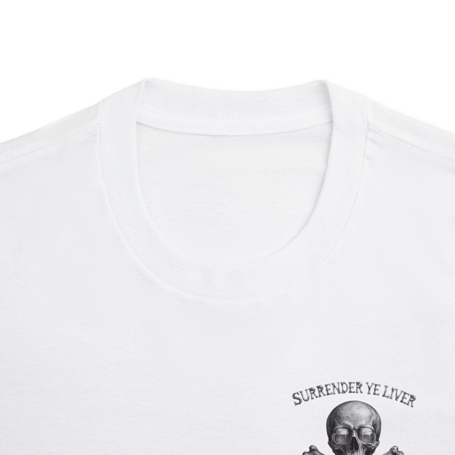 Surrender Ye Liver Skull and Bones Tee. Pirate Skull Crossbones Graphic Tee Shirt