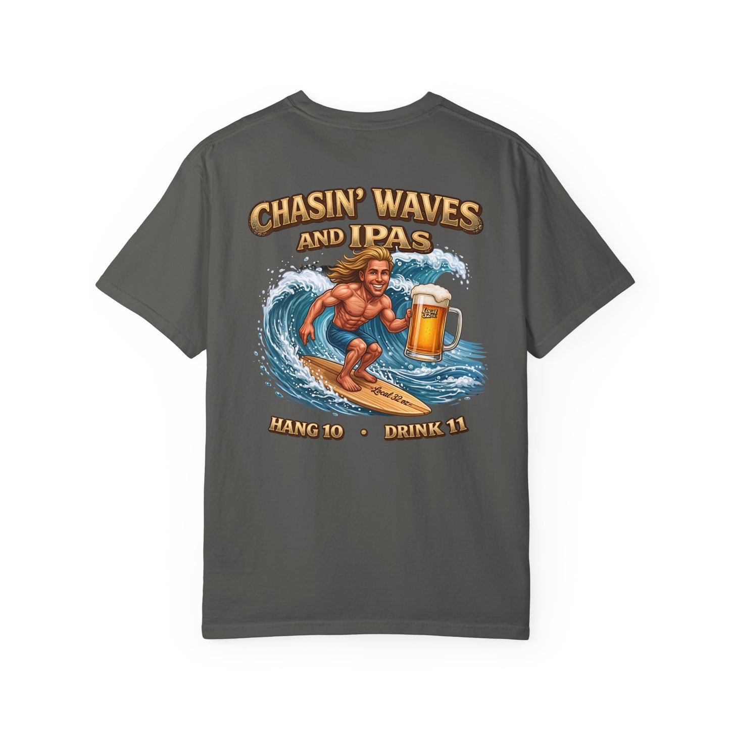 Local 32 oz. Wave Chaser. Heavy cotton