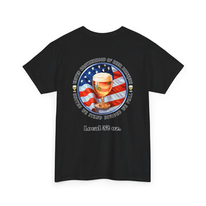 Beer Drinkers Union Local 32 oz. Unisex Tee - United Brotherhood Official T shirt.