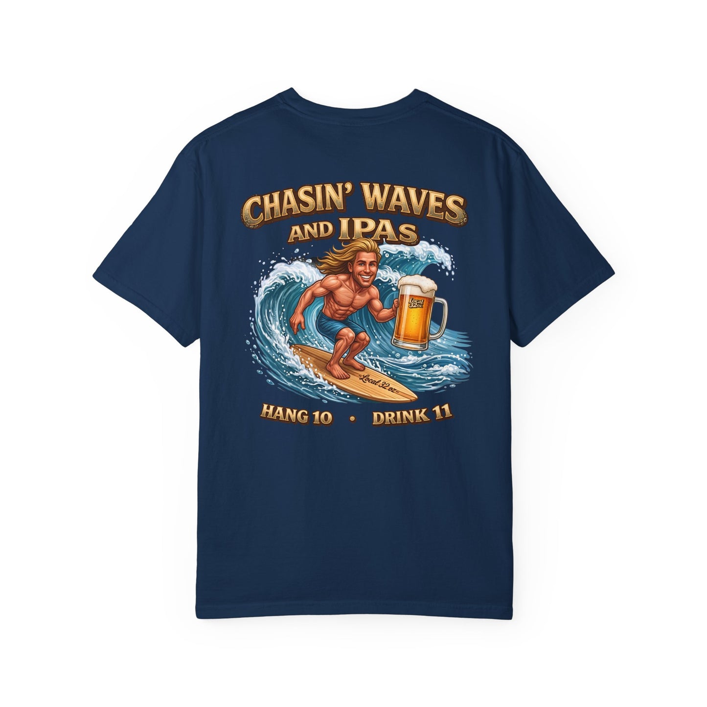 Local 32 oz. Wave Chaser. Heavy cotton