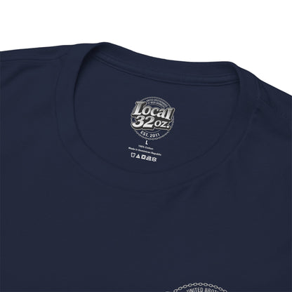 Local 32 oz. United Brotherhood Official T shirt.